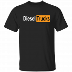 diesel hoodie diesel clothing real trucks diesel shirts cybertruck memes diesel t shirt diesel shirt